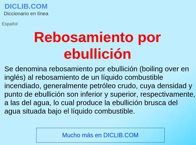 What is Rebosamiento por ebullición - meaning and definition