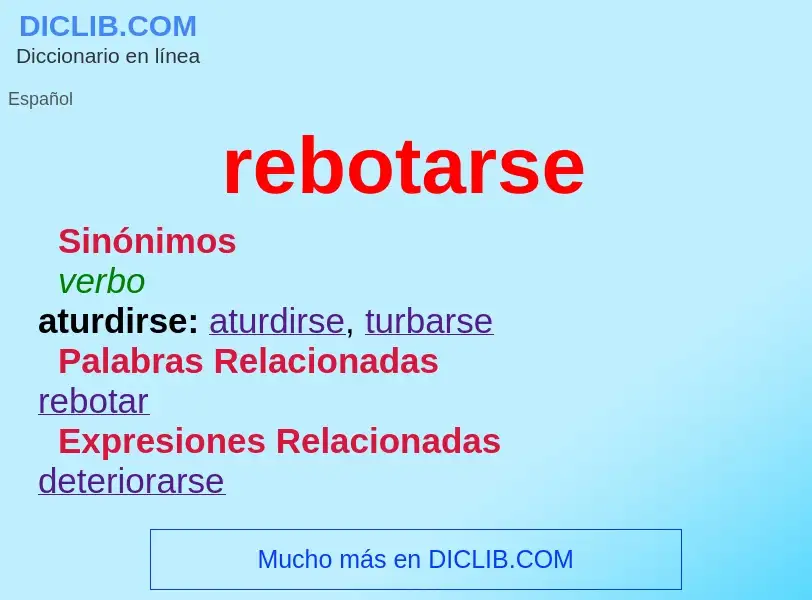 What is rebotarse - meaning and definition