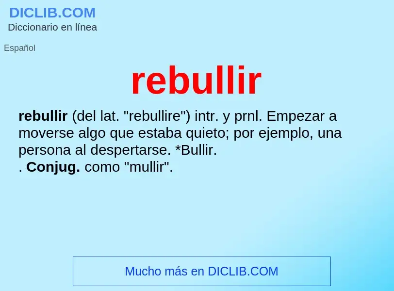 Wat is rebullir - definition