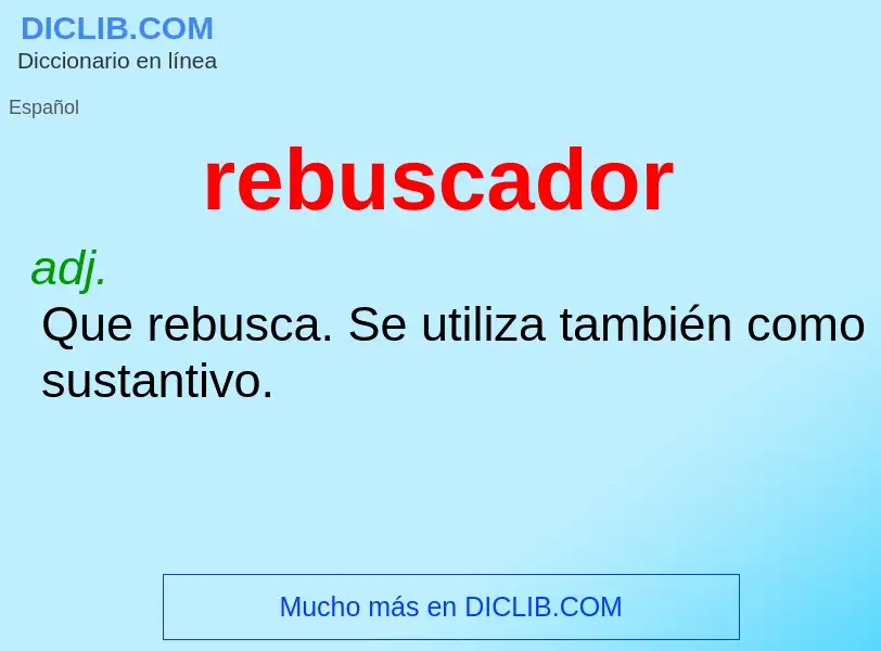 ¿Qué es rebuscador? - significado y definición