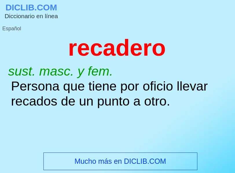 Was ist recadero - Definition