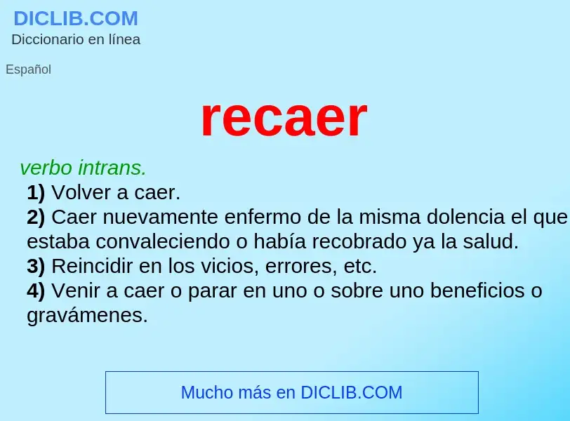 O que é recaer - definição, significado, conceito