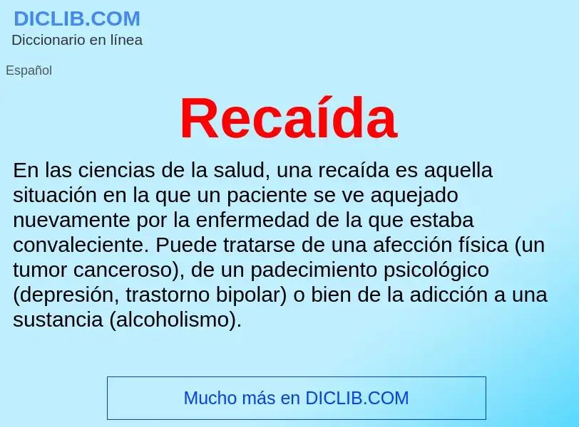 Wat is Recaída - definition