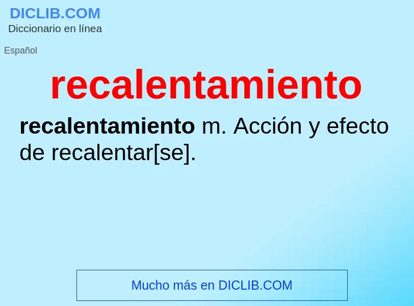 ¿Qué es recalentamiento? - significado y definición