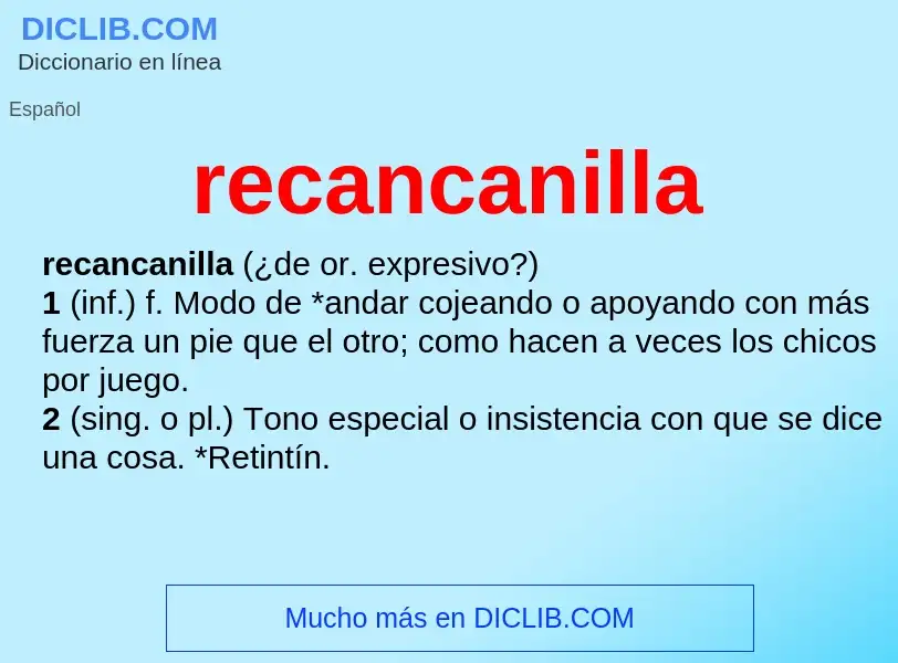 Что такое recancanilla - определение