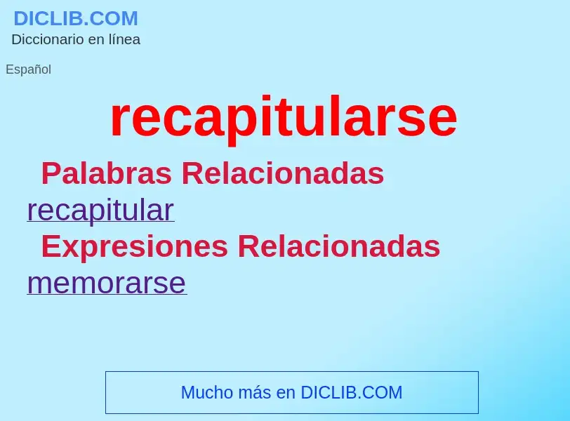 What is recapitularse - definition