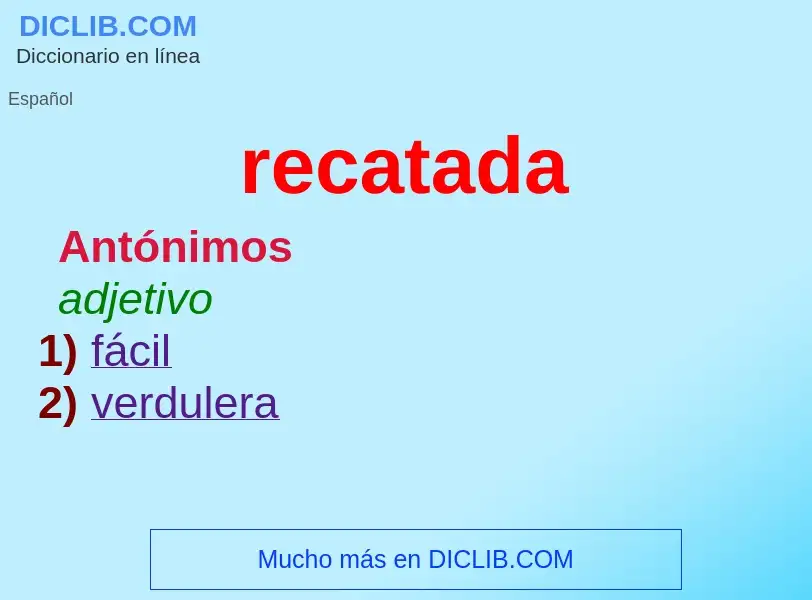 What is recatada - meaning and definition