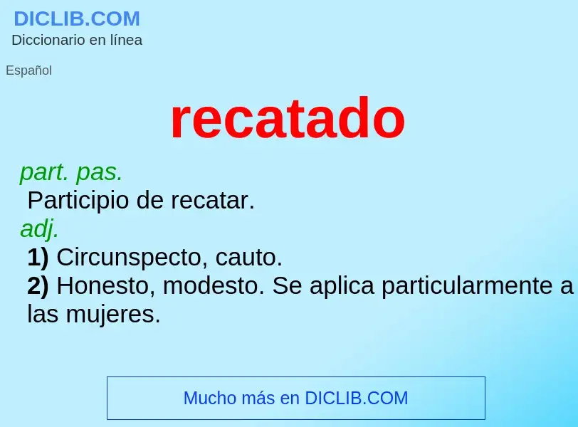 Wat is recatado - definition