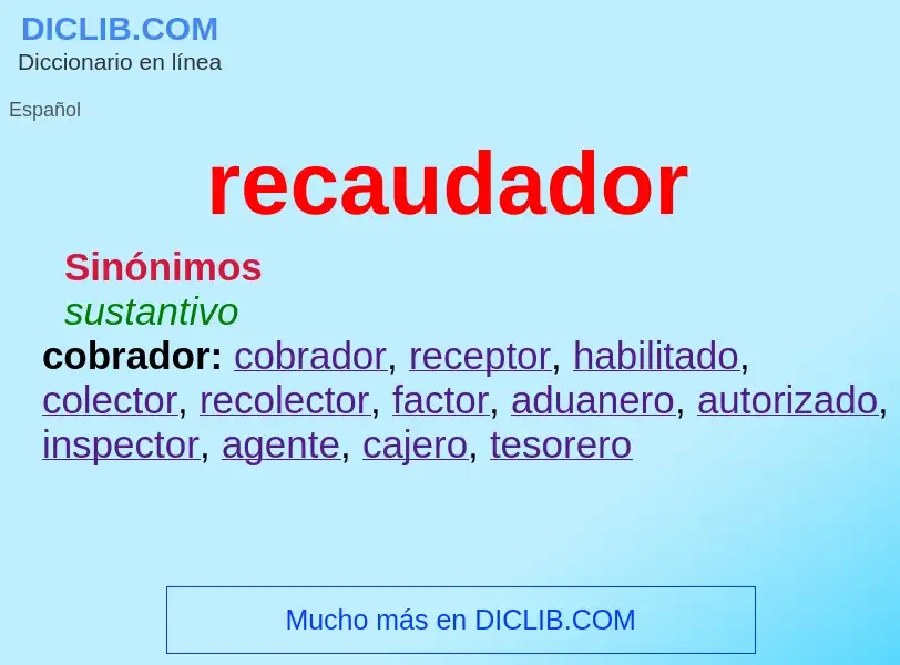 ¿Qué es recaudador? - significado y definición