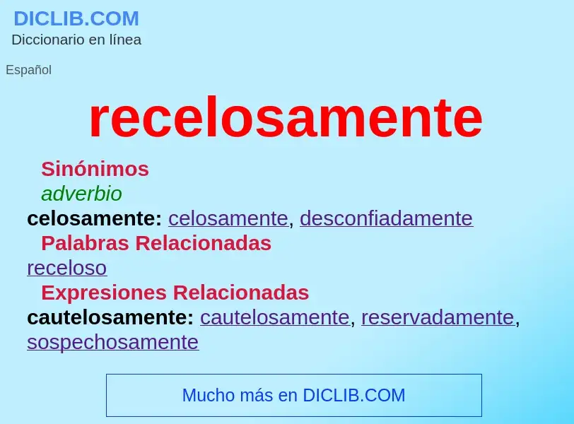 O que é recelosamente - definição, significado, conceito