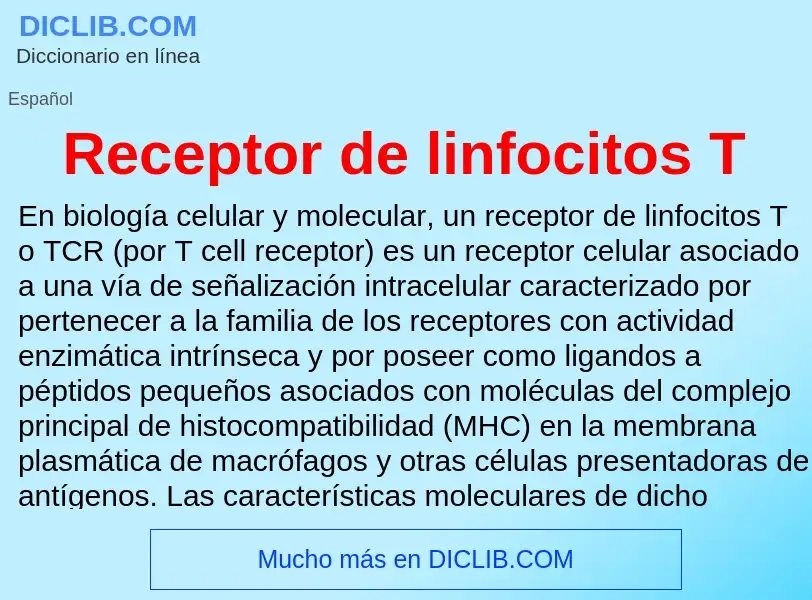 ¿Qué es Receptor de linfocitos T? - significado y definición