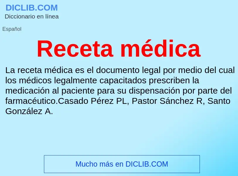 What is Receta médica - meaning and definition