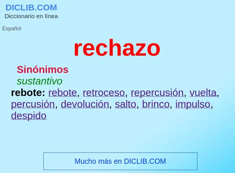 What is rechazo - definition