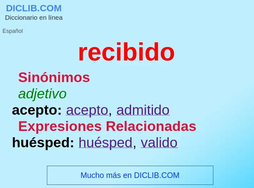 Wat is recibido - definition