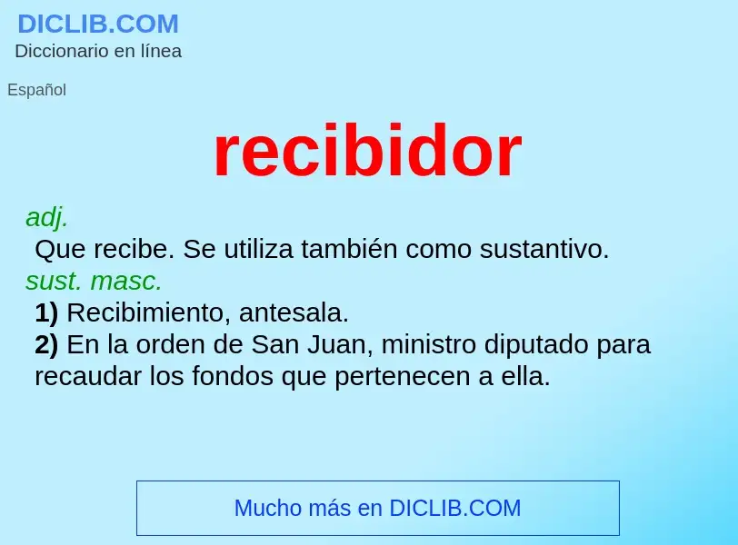 O que é recibidor - definição, significado, conceito