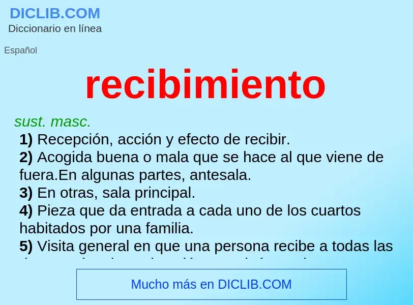 Was ist recibimiento - Definition