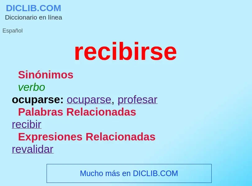 Wat is recibirse - definition