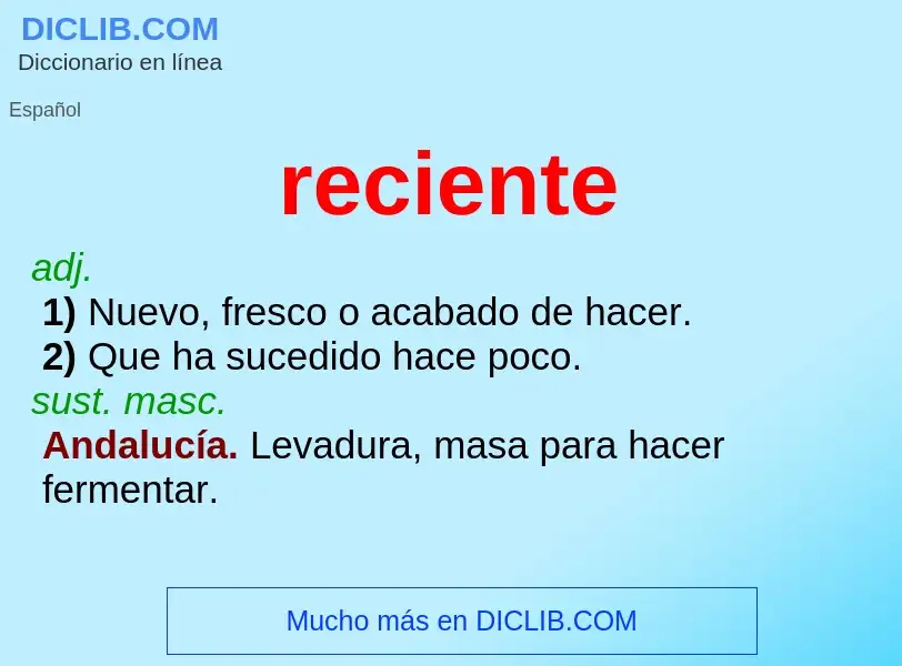 What is reciente - definition