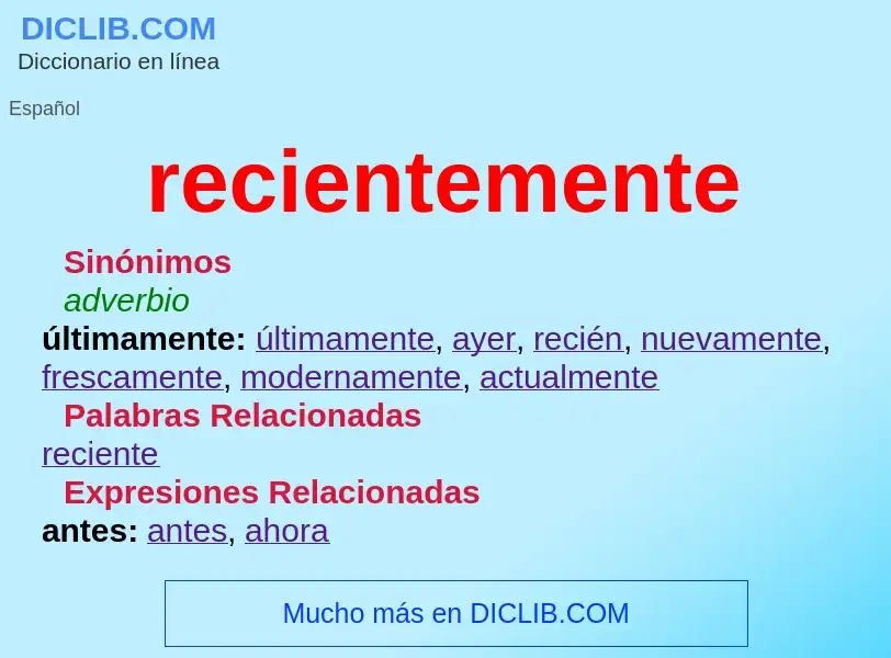 What is recientemente - definition