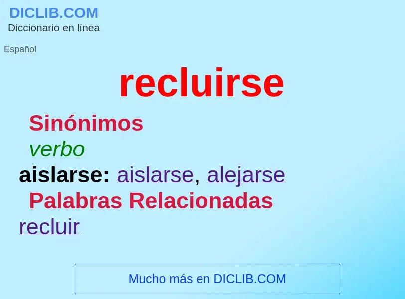 O que é recluirse - definição, significado, conceito