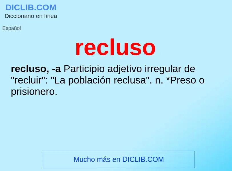 Wat is recluso - definition