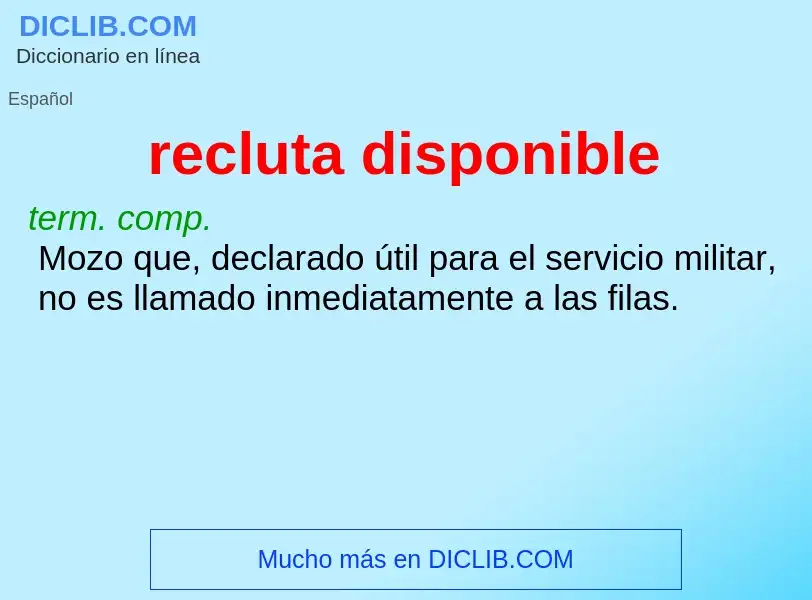 ¿Qué es recluta disponible? - significado y definición