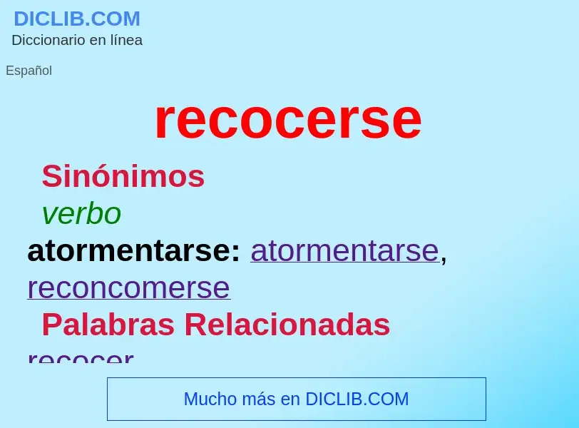 What is recocerse - meaning and definition