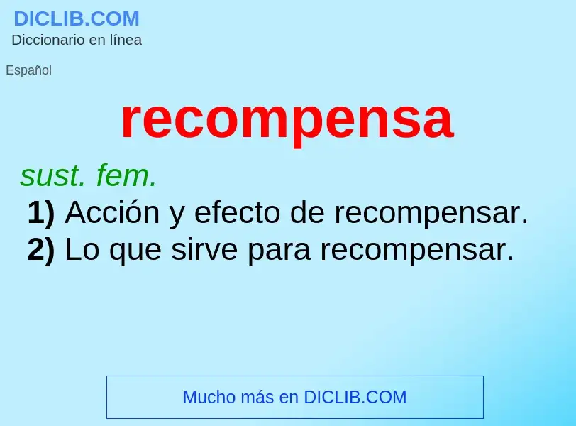 What is recompensa - meaning and definition