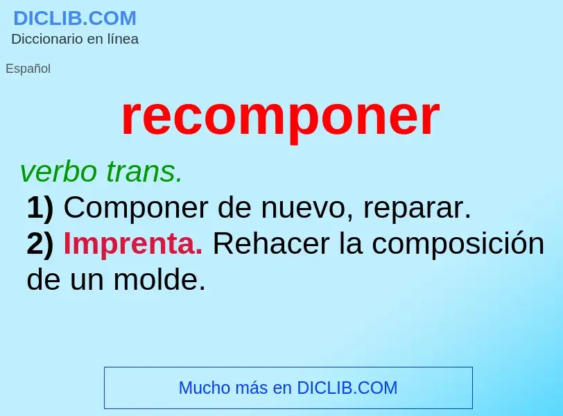 ¿Qué es recomponer? - significado y definición