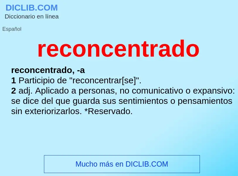 What is reconcentrado - definition