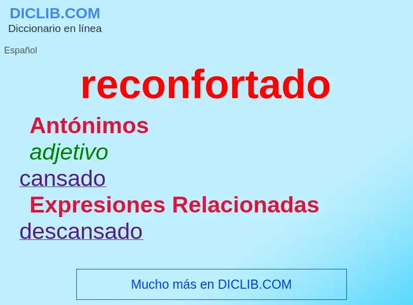 Wat is reconfortado - definition