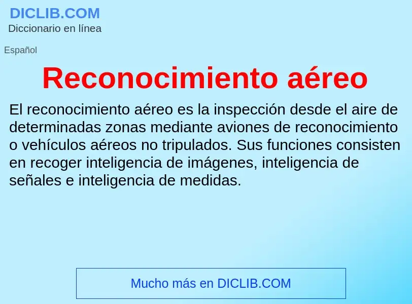 O que é Reconocimiento aéreo - definição, significado, conceito