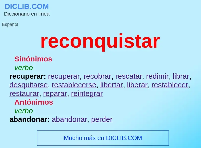 Wat is reconquistar - definition