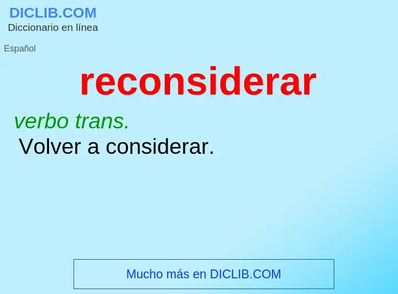 O que é reconsiderar - definição, significado, conceito