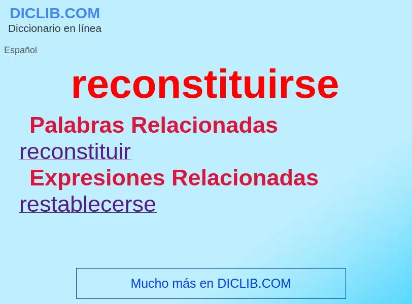 O que é reconstituirse - definição, significado, conceito