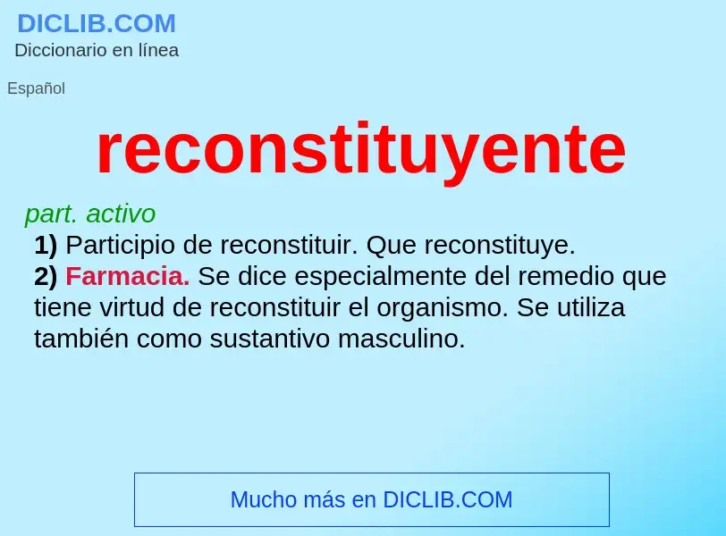 Wat is reconstituyente - definition