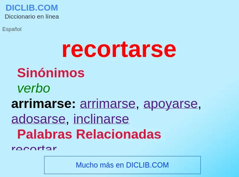 What is recortarse - meaning and definition