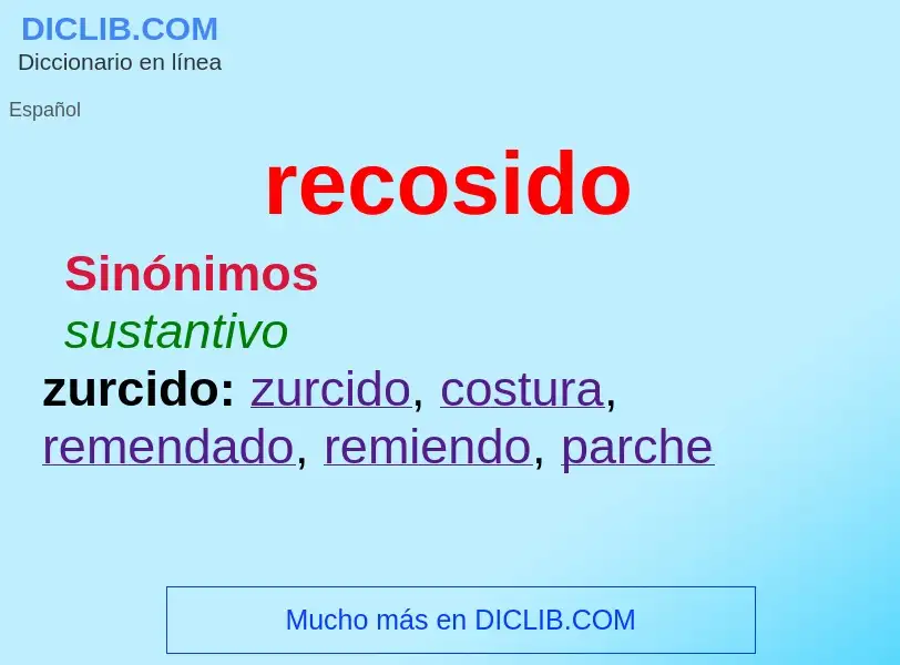 Was ist recosido - Definition