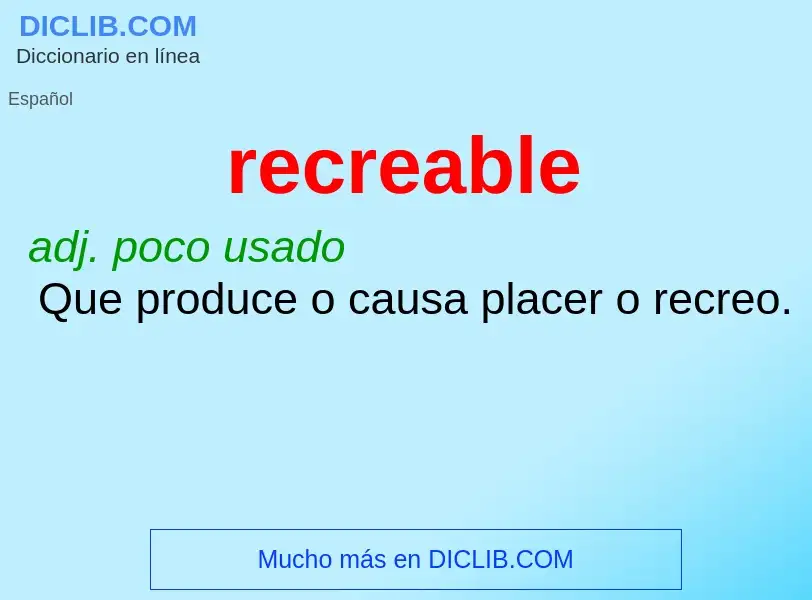 O que é recreable - definição, significado, conceito