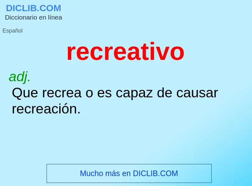 What is recreativo - meaning and definition