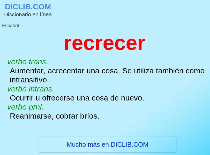 What is recrecer - definition