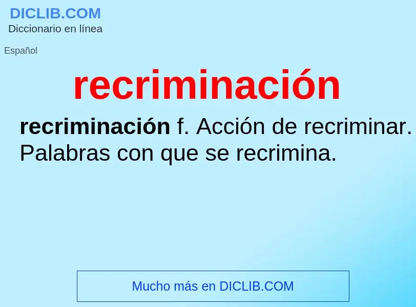 Wat is recriminación - definition