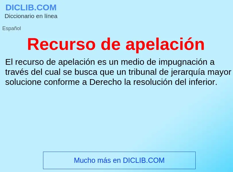 What is Recurso de apelación - meaning and definition