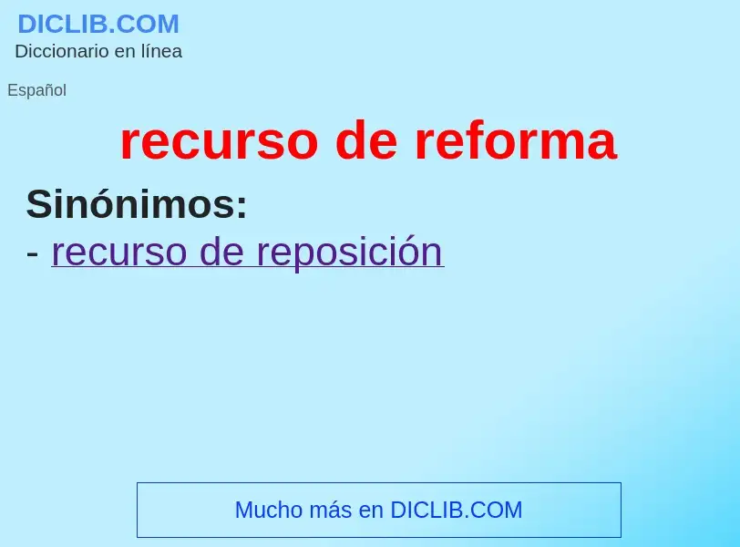 Qu'est-ce que recurso de reforma - définition