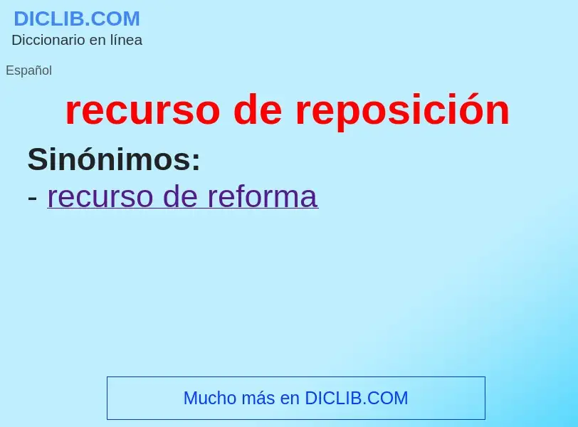 ¿Qué es recurso de reposición? - significado y definición