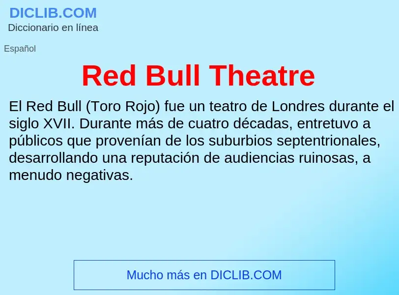 Wat is Red Bull Theatre - definition