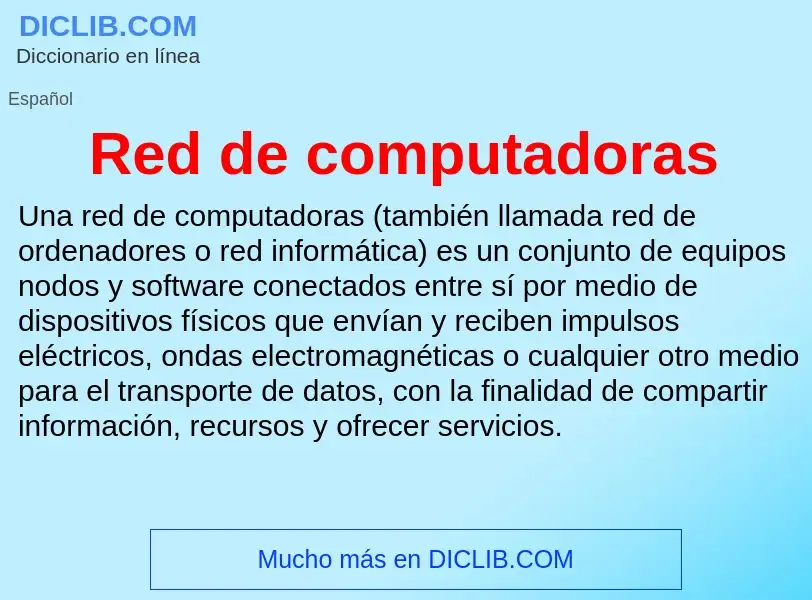 Wat is Red de computadoras - definition