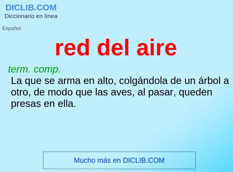 Wat is red del aire - definition