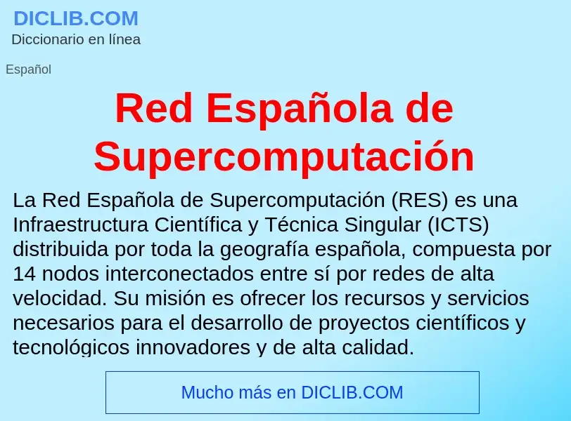 Что такое Red Española de Supercomputación - определение