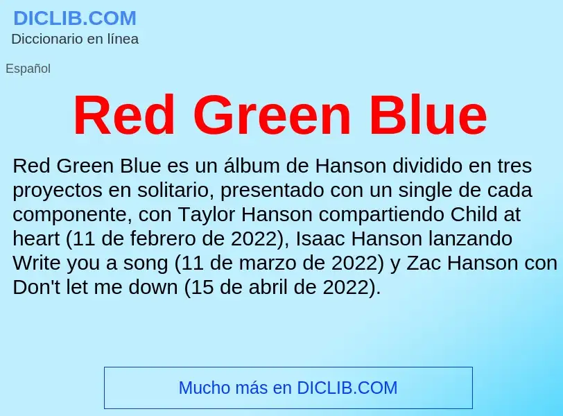 Che cos'è Red Green Blue - definizione